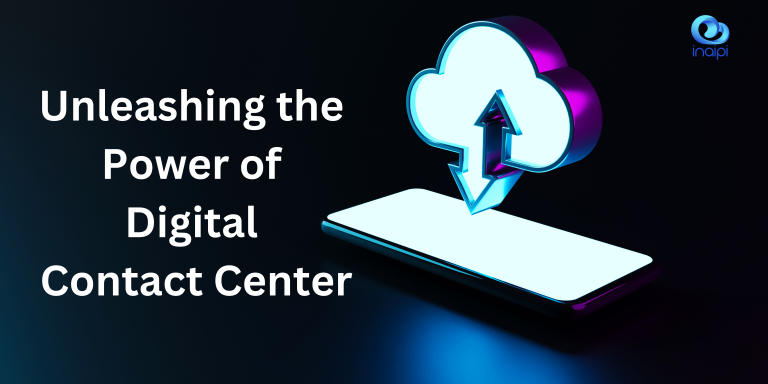 Unleasinh the Power of Digital Contact Center